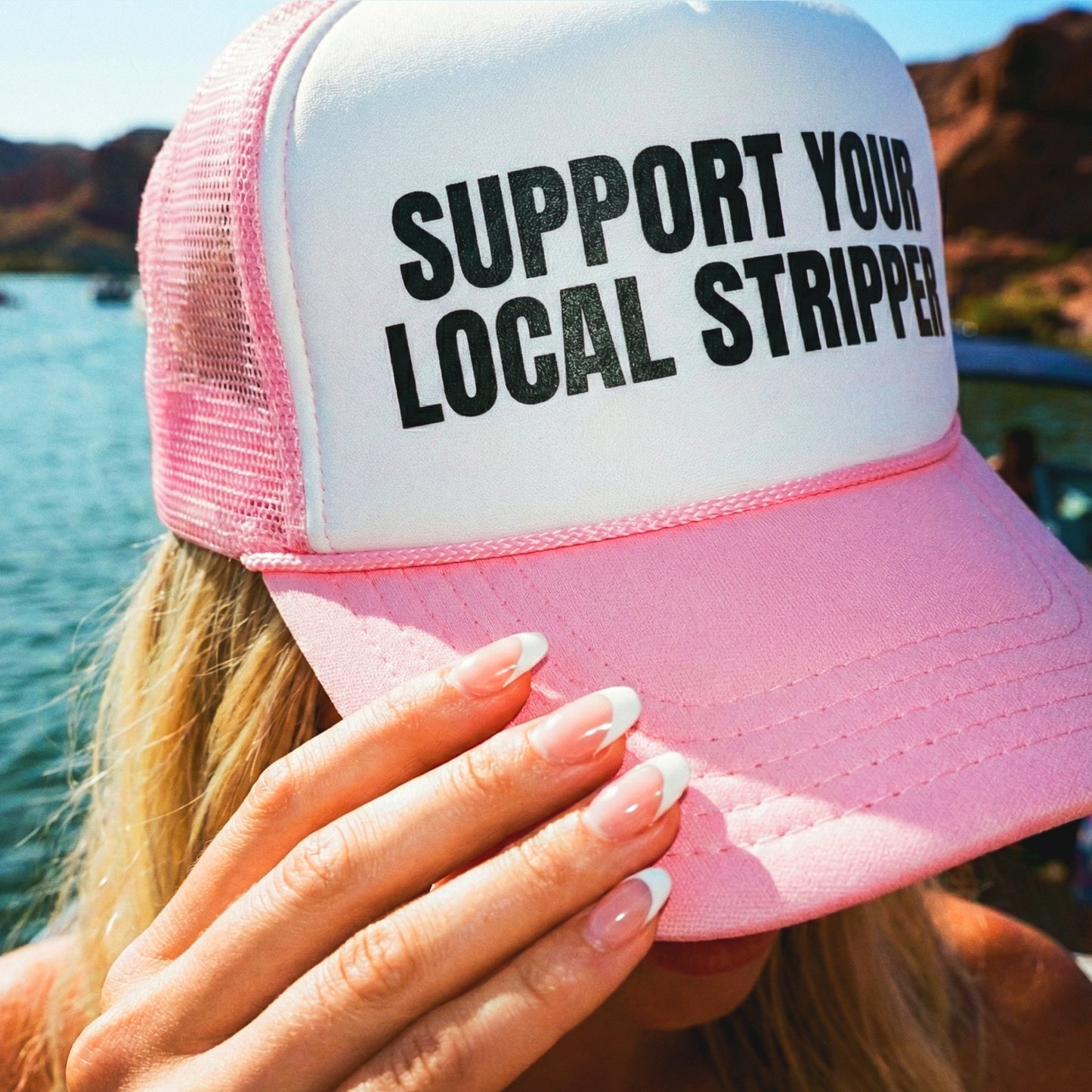 Support Your Local Stripper Foam trucker hat